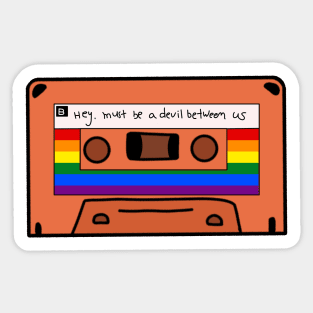 Hey, Must Be a Devil Between Us - 1994 Mixtape Sticker